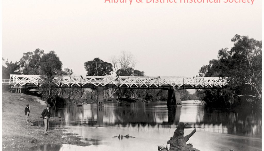 Albury's first Union Bridge in 1895 | Albury & District Historical ...